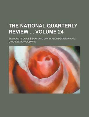 Book cover for The National Quarterly Review Volume 24