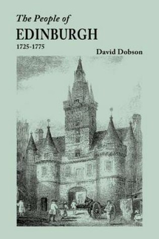 Cover of The People of Edinburgh [Scotland], 1725-1775