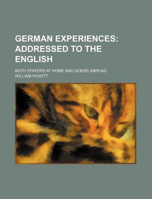 Book cover for German Experiences; Addressed to the English. Both Stayers at Home and Goers Abroad