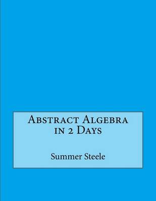 Book cover for Abstract Algebra in 2 Days