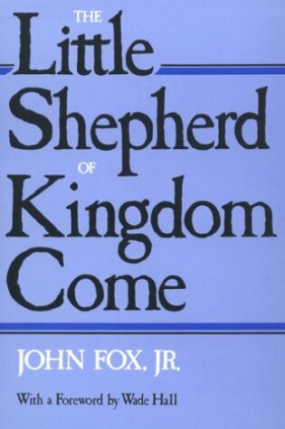 Cover of Little Shepherd of Kingdom Come