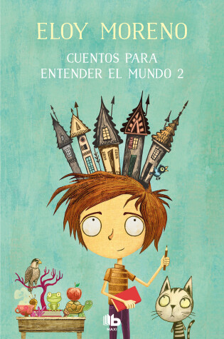 Cover of Cuentos para entender el mundo 2 / Short Stories to Understand the World (Book 2)