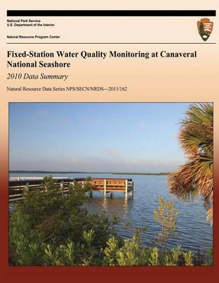 Book cover for Fixed-Station Water Quality Monitoring at Canaveral National Seashore, 2011 Data Summary