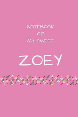 Cover of Notebook of my sweet Zoey