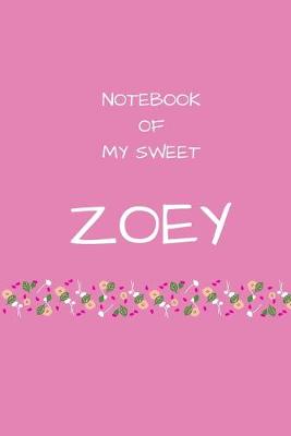 Book cover for Notebook of my sweet Zoey