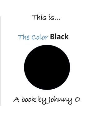 Book cover for This is... The Color Black