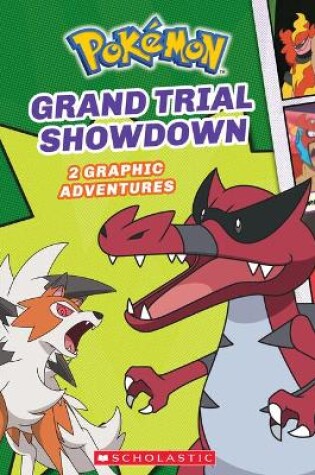 Cover of Grand Trial Showdown (Pokémon: Graphic Collection)