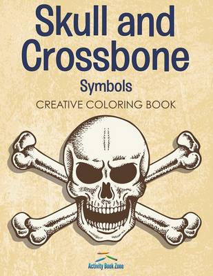 Book cover for Skull and Crossbone Symbols Coloring Book