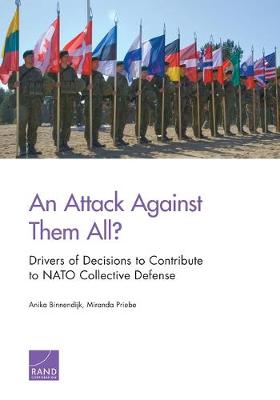 Book cover for An Attack Against Them All? Drivers of Decisions to Contribute to NATO Collective Defense