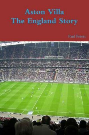 Cover of Aston Villa the England Story
