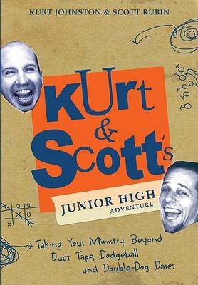 Book cover for Kurt & Scott's Junior High Adventure