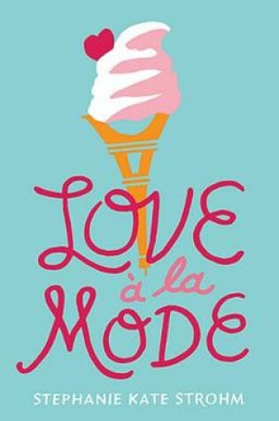 Cover of Love A La Mode