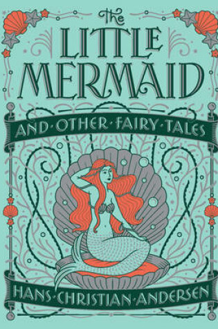 Cover of The Little Mermaid and Other Fairy Tales (Barnes & Noble Collectible Editions)