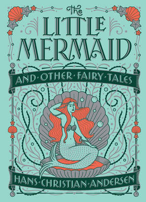 Cover of The Little Mermaid and Other Fairy Tales (Barnes & Noble Collectible Editions)