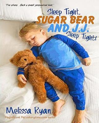 Book cover for Sleep Tight, Sugar Bear and J.J., Sleep Tight!