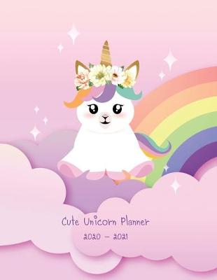 Book cover for Cute Unicorn Planner 2020-2021