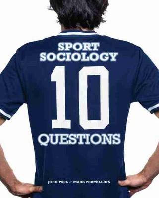 Book cover for Sport Sociology: 10 Questions