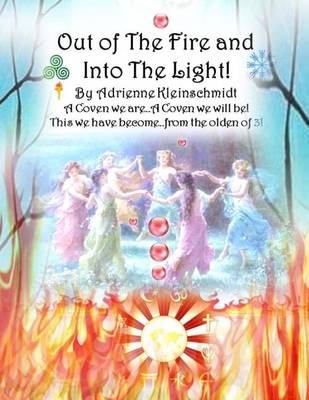 Book cover for Out of The Fire and Into The Light!