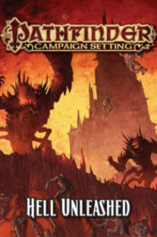 Cover of Pathfinder Campaign Setting: Hell Unleashed