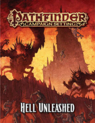 Book cover for Pathfinder Campaign Setting: Hell Unleashed