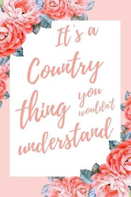 Book cover for It's a Country Thing You Wouldn't Understand