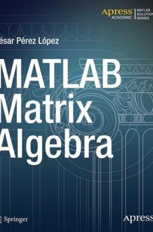 Cover of MATLAB Matrix Algebra