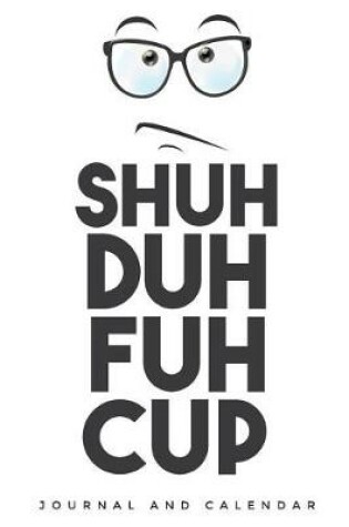 Cover of Shuh Duh Fuh Cup