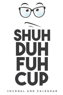 Book cover for Shuh Duh Fuh Cup