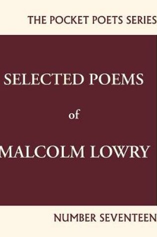 Cover of Selected Poems of Malcolm Lowry