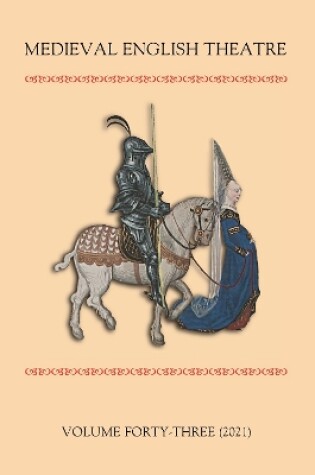 Cover of Medieval English Theatre 43
