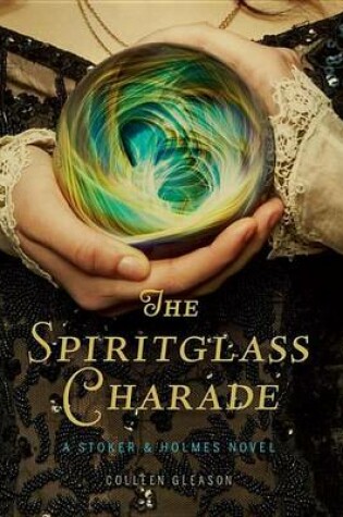 Cover of The Spiritglass Charade