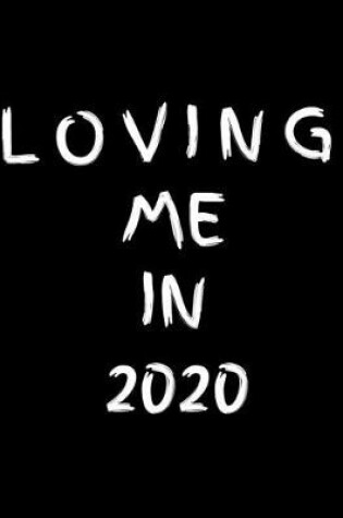 Cover of Loving Me In 2020