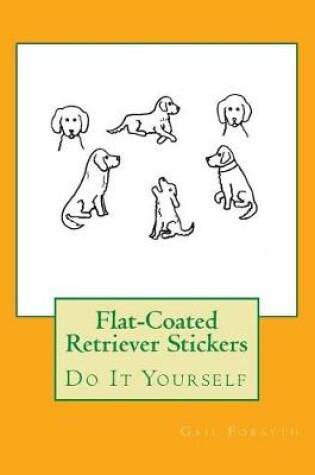 Cover of Flat-Coated Retriever Stickers