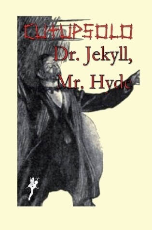 Cover of Cut Up Solo - Dr. Jekyll & Mr. Hide