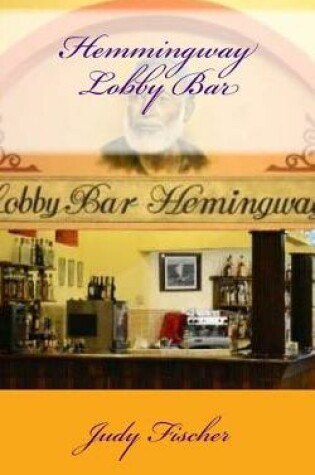 Cover of Hemmingway Lobby Bar