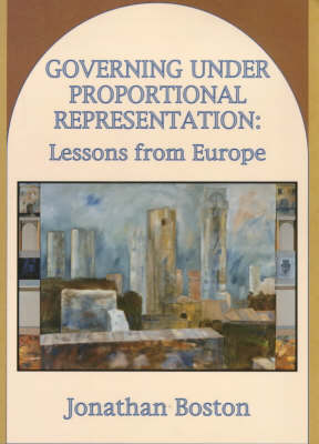 Book cover for Governing under Proportional Representation: Lessons from Europe