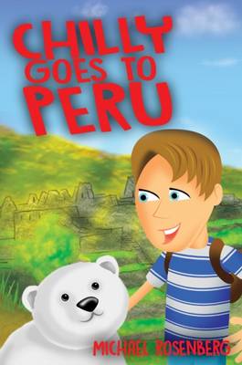 Book cover for Chilly Goes to Peru