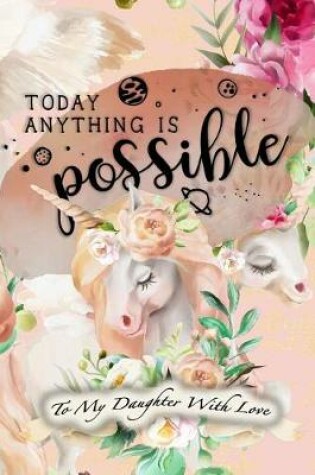 Cover of Today Anything Is Possible