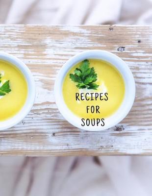 Book cover for Recipes for Soups