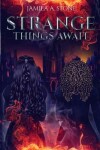 Book cover for Strange Things Await