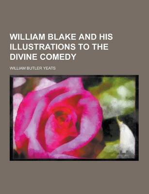 Book cover for William Blake and His Illustrations to the Divine Comedy