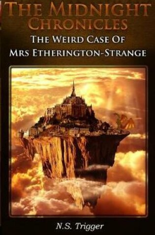 Cover of The Weird Case of Mrs Etherington Strange