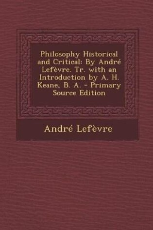 Cover of Philosophy Historical and Critical