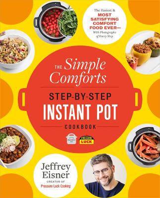 Cover of The Simple Comforts Step-by-Step Instant Pot Cookbook