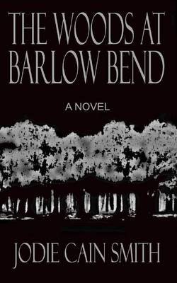 Cover of The Woods at Barlow Bend