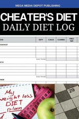 Cover of Cheater's Diet Daily Diet Log