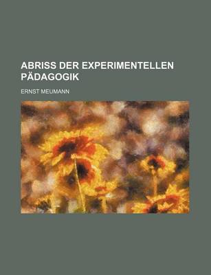 Book cover for Abriss Der Experimentellen Padagogik