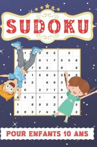 Cover of Sudoku Pour Enfants 10 Ans