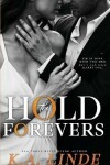 Book cover for Hold The Forevers