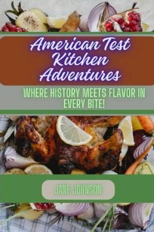Cover of American Test Kitchen Adventures